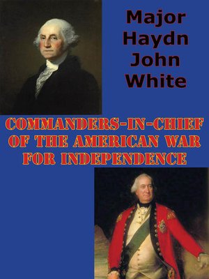 cover image of Commanders-in-Chief of the American War For Independence